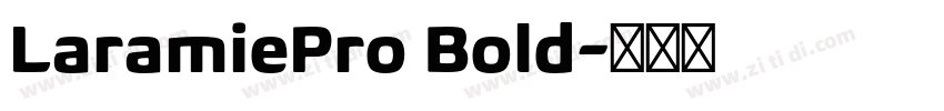 LaramiePro Bold字体转换